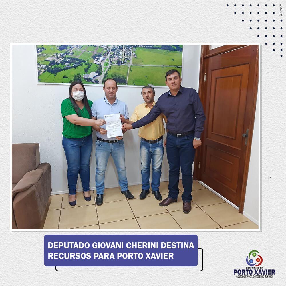 DEPUTADO GIOVANI CHERINI DESTINA RECURSOS PARA PORTO XAVIER